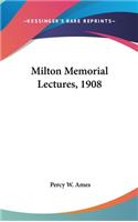 Milton Memorial Lectures, 1908