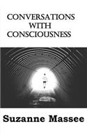 Conversations with Consciousness
