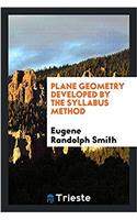 Plane geometry developed by the syllabus method