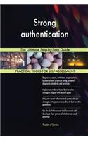 Strong authentication The Ultimate Step-By-Step Guide