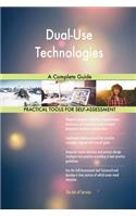 Dual-Use Technologies A Complete Guide