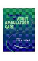 Essentials of Adult Ambulatory Care