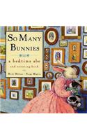 So Many Bunnies: A Bedtime ABC and Counting Book(A bedtime ABC & counting book)