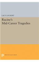 Racine's Mid-Career Tragedies