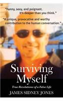 Surviving Myself