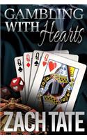 Gambling with Hearts