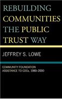 Rebuilding Communities the Public Trust Way