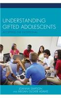 Understanding Gifted Adolescents