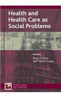 Health and Health Care as Social Problems