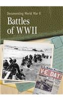 Documenting WWII: Battles Of World War II