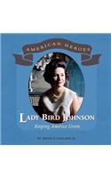 Lady Bird Johnson: (American Heroes)