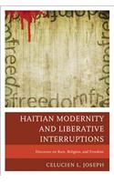 Haitian Modernity and Liberative Interruptions