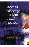 Social Theory in the Real World