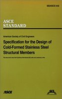 Specification for the Design of Cold-Formed Stainless Steel Structural Members, SEI/ASCE 8-02