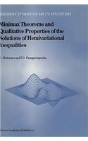 Minimax Theorems and Qualitative Properties of the Solutions of Hemivariational Inequalities