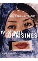 Passionate Uprisings