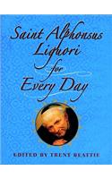 Saint Alphonsus Liguori for Every Day