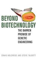 Beyond Biotechnology