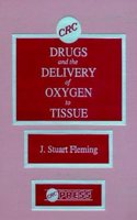 Drugs and the Delivery of Oxygen to Tissues