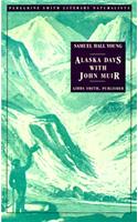 Alaska Days with John Muir