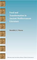 Food and Transformation in Ancient Mediterranean Literature