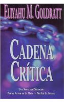 Cadena Critica/Critical Chain