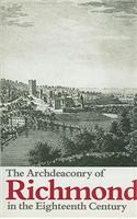 The Archdeaconry of Richmond in the Eighteenth Century: Bishop Gastrell's 'Notitia' the Yorkshire Parishes 1714-1725