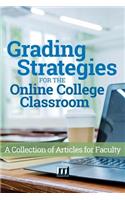 Grading Strategies for the Online College Classroom
