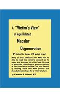 A Victim's View of Age Related Macular Degeneration