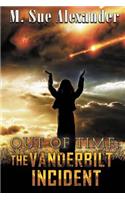 Out of Time: The Vanderbilt Incident