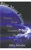 Blue Muse Rising