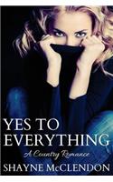 Yes to Everything