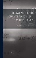 Elemente der Quaternionen, Erster Band