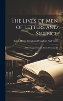 Lives of Men of Letters and Science