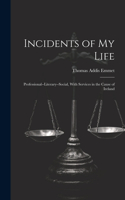 Incidents of My Life