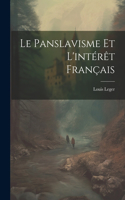 Panslavisme Et L'intérêt Français