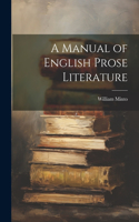 Manual of English Prose Literature