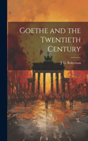 Goethe and the Twentieth Century