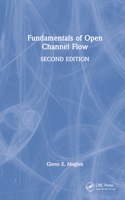 Fundamentals of Open Channel Flow
