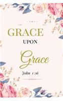 Grace upon Grace. John 1