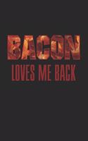 Bacon Loves Me Back
