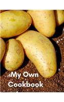 My Own Cookbook: Personal Cooking Organizer Journal for Your Home Kitchen Recipes; 110 Pages