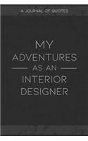 My Adventures As An Interior Designer