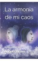 La armonía de mi caos