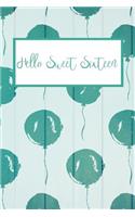Hello Sweet Sixteen