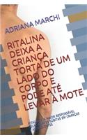 Ritalina Deixa a Criança Torta de Um Lado Do Corpo