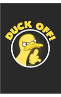 Duck off!