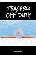 Teacher Off Duty Journal