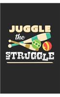 Juggle the struggle