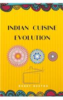 Indian Cuisine Evolution